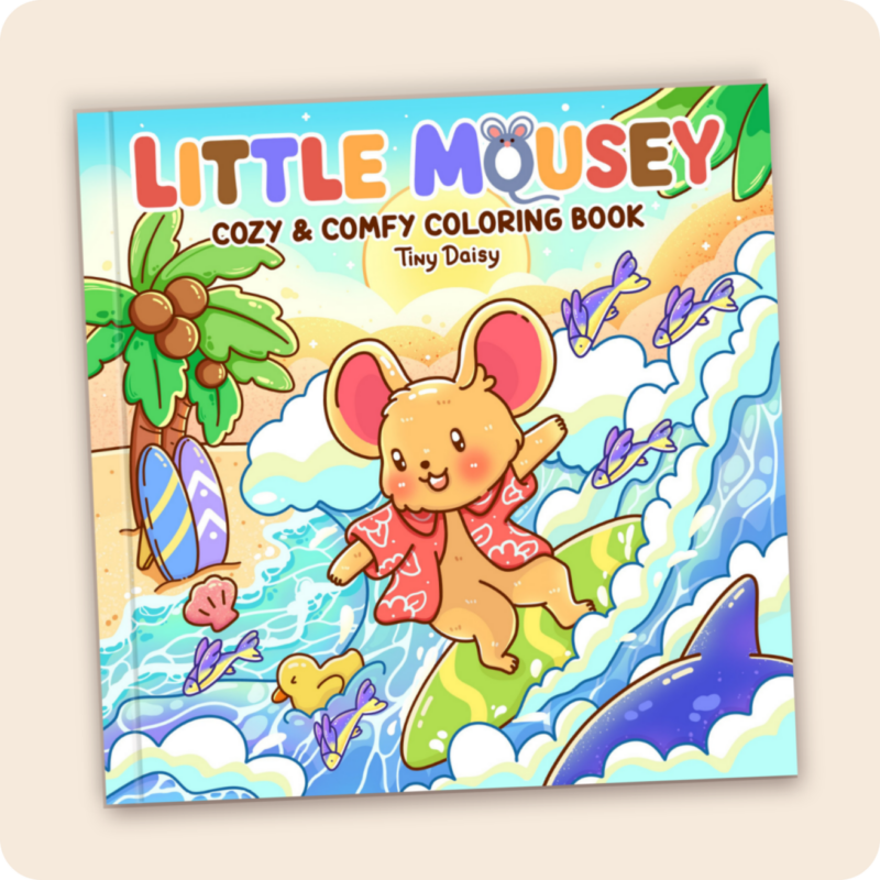 Little Mousey – Tiny Daisy Ultimate Cozy Cute Animal Coloring Book for All Ages